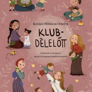 Kovács-Mihócza Orsolya - Klubdélelőtt